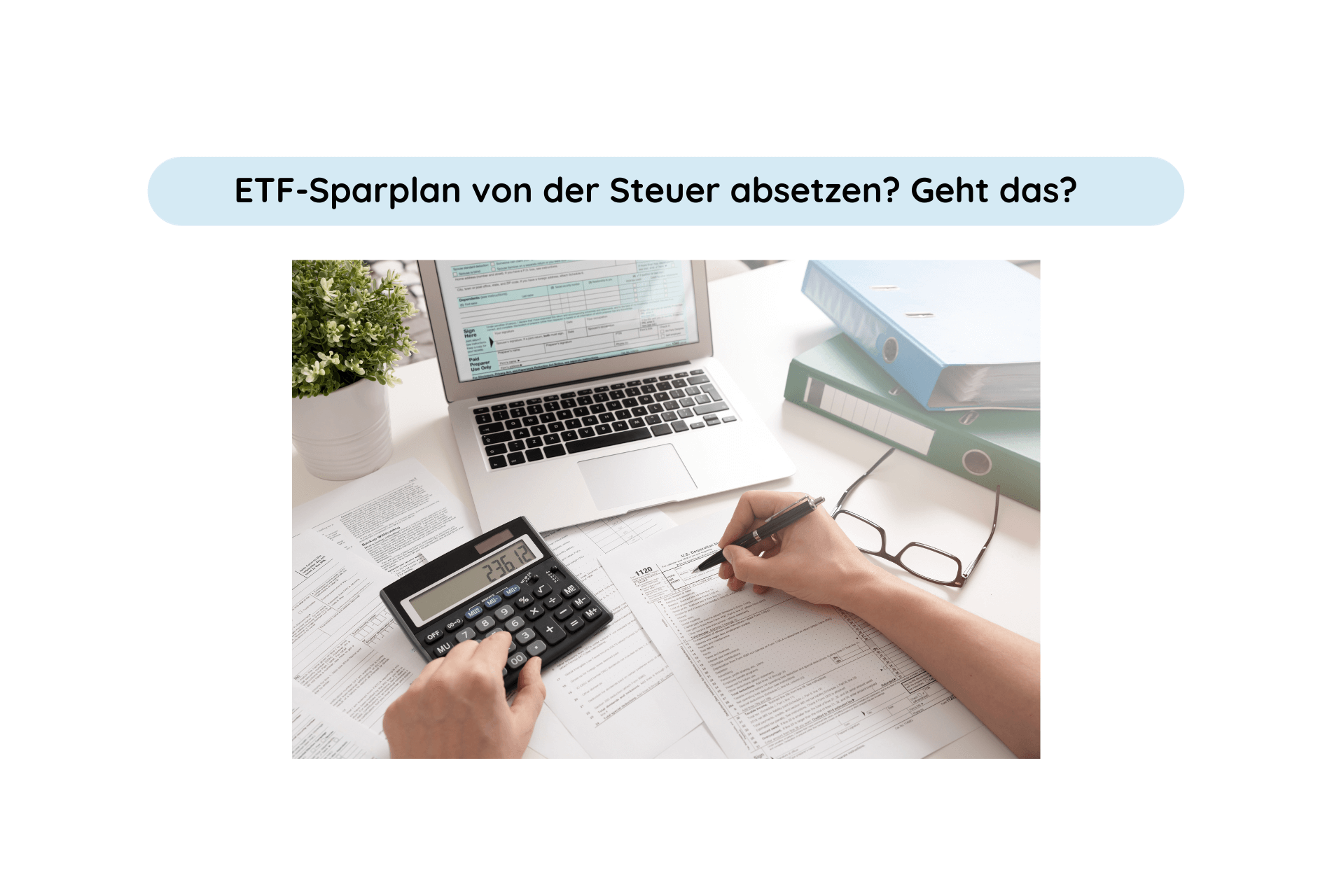ETF-Sparplan von der Steuer absetzen
